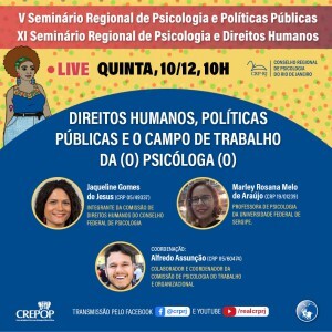 live-direitos-humanos-politicas-publicas-e-o-campo-de-trabalho-da-o-psicologa-o-ocorrera-na-quinta-feira-10-de-dezembro-as-10h