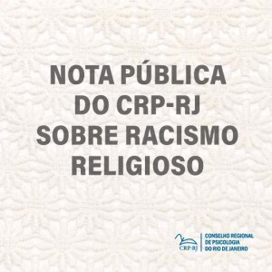 nota-publica-do-conselho-regional-de-psicologia-do-rio-de-janeiro-sobre-racismo-religioso