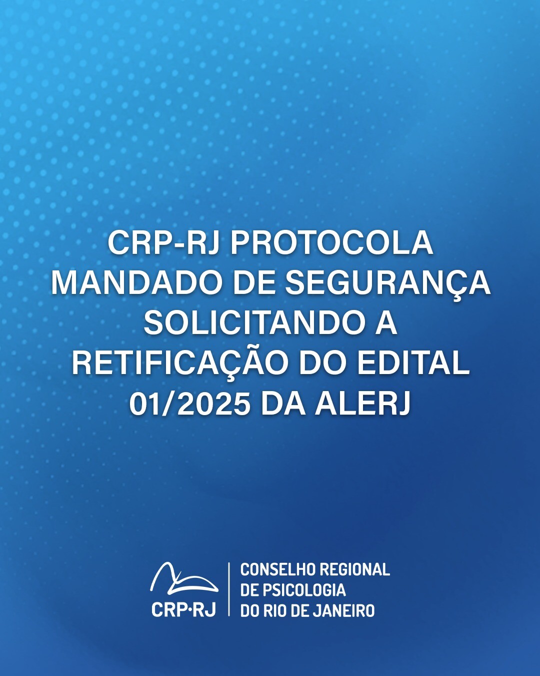 crp-rj-protocola-mandado-de-seguranca-para-retificacao-do-edital-012025-da-alerj-solicitando-a-inclusao-da-psicologia-no-concurso-publico