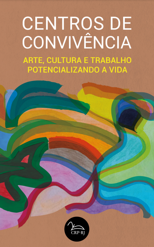 Centros de Convivência: Arte, Cultura e Trabalho potencializando a vida
