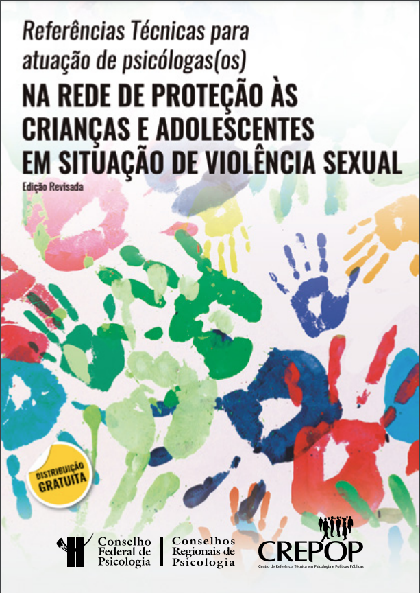 referências técnicas para atuação de psicólogas (os) na rede de proteção às crianças e adolescentes em situação de violência sexual