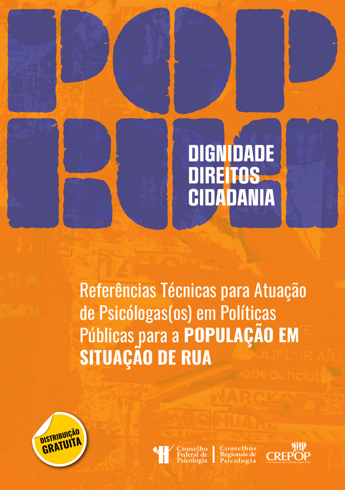 Referências Técnicas para atuação de Psicólogas(os) em Políticas Públicas para a População em Situação de Rua